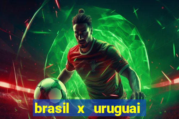 brasil x uruguai ao vivo multicanais